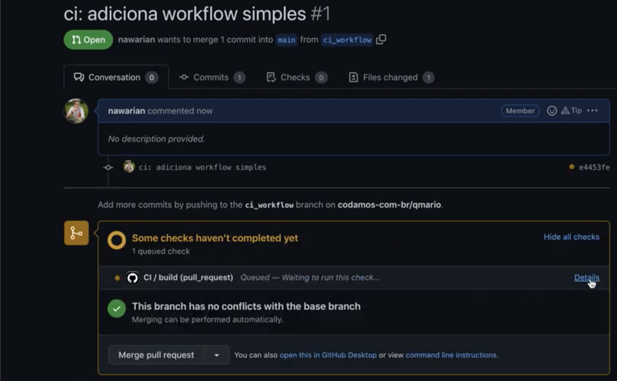 Ao criar o Pull Request, o workflow imediatamente começa a rodar.