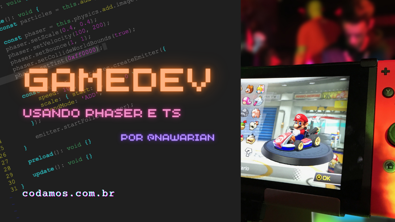 Gamedev usando Phaser e TypeScript por @nawarian